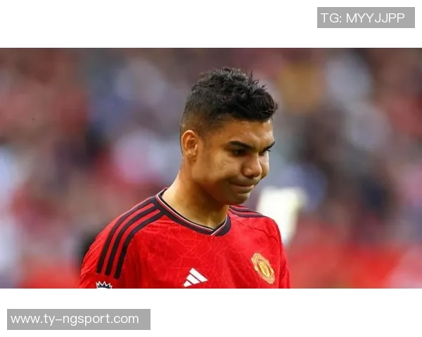 曼联计划续约卡塞米罗但需降薪以达成协议